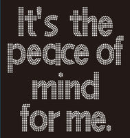 It’s The Peace Of Mind For Me