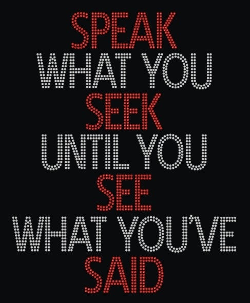 Speak What You Seek