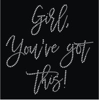 Girl You’ve Got This